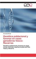 Genetica Poblacional y Forense En Razas Ganaderas Vasco-Navarras