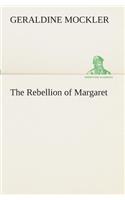 The Rebellion of Margaret