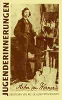 Anton Von Werner. Jugenderinnerungen (1843-1870)