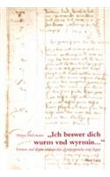 «Ich Beswer Dich Wurm Vnd Wyrmin...»