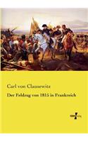 Feldzug von 1815 in Frankreich