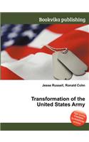 Transformation of the United States Army