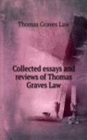 Collected essays and reviews of Thomas Graves Law