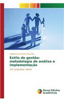 Estilo de gestão: metodologia de análise e implementação