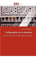 Calligraphie de la Douleur