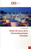 Notes de cours de la thermodynamique chimique