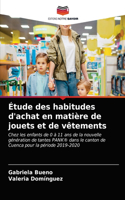 Étude des habitudes d'achat en matière de jouets et de vêtements