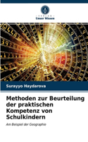 Methoden zur Beurteilung der praktischen Kompetenz von Schulkindern
