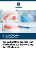 aktuellen Trends und Methoden zur Bewertung der Okklusion