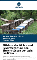 Effizienz der Dichte und Bewirtschaftung von Bienenstöcken von Apis mellifera L.