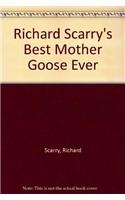 Richard Scarry's Best Mother Goose Ever