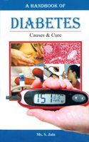 A Handbook Of Common Diabetes: Causes & Cure