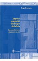 Approcci Pragmatici Alla Terapia Dell'afasia