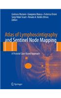 Atlas of Lymphoscintigraphy and Sentinel Node Mapping