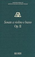 Sonate a Violino E Basso, Op. II - Critical Edition of the Works of Antonio Vivaldi: Subscriber Price Within a Subscription to the Series: $83.00: (English)