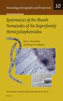 Systematics of the Sheath Nematodes of the Superfamily Hemicycliophoroidea