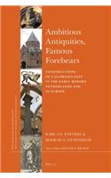 Ambitious Antiquities, Famous Forebears