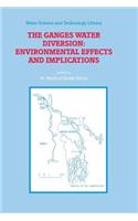 Ganges Water Diversion: Environmental Effects and Implications