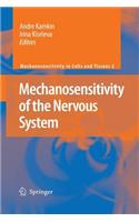 Mechanosensitivity of the Nervous System