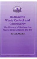 Radioactive Waste Control and Controversy