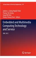 Embedded and Multimedia Computing Technology and Service