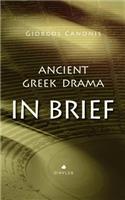 Ancient Greek Drama in Brief
