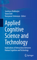 Applied Cognitive Science and Technology