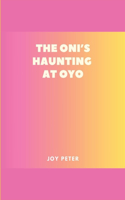 The Oni's Haunting at Oyo