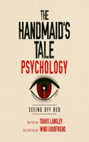 Handmaid's Tale Psychology