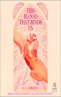 This Blood That Binds Us