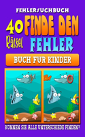 Finde den Fehler - Fehlersuchbuch: Bilderrätsel für Kinder ab 5 Jahre. 40 Suchrätsel mit über 300 versteckten Unterschieden.