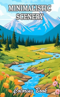 Minimalistic Scenery Coloring Book: Amazing and Adorable Designs for All Ages