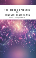 Hidden Epidemic of Insulin Resistance