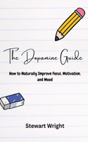 The Dopamine Guide