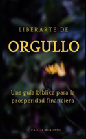 Liberarse del orgullo