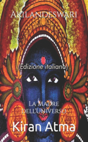 Akilandeswari: La Madre dell'Universo