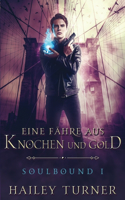 Eine Fähre aus Knochen und Gold