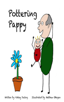 Pottering Pappy