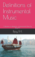 Instrumental Soft: Collections of definitions of Instrumental Music By Bijoy B K(Instrumental Soft)