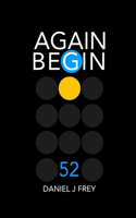 Again Begin 52