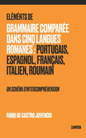 Éléments de Grammaire Comparée dans Cinq Langues Romanes