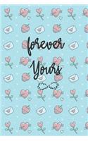 Forever Yours Notebook/journal for Couples to write in, original appreciation gift for Valentine's Day, cute for wedding anniversary, nice diary/journal gift for boyfriend and girlfriend