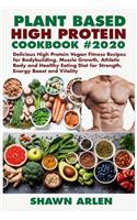 Plant Based High Protein Cookbook #2020
