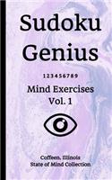 Sudoku Genius Mind Exercises Volume 1: Coffeen, Illinois State of Mind Collection