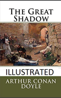 The Great Shadow Illustrated