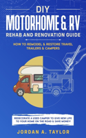 DIY Motorhome & RV Rehab and Renovation Guide