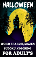 Halloween Word Search Mazes Sudoku Coloring For Adult's: : Unique, fun, and educational Halloween Activity Book