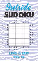 Outside Sudoku Level 2: Easy Vol. 30: Play Outside Sudoku 9x9 Nine Grid With Solutions Easy Level Volumes 1-40 Sudoku Cross Sums Variation Travel Paper Logic Games Solve Ja
