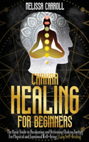 Chakra Healing for Beginners