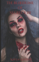 The Bloodline of Secrecy III